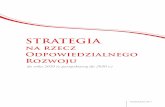 STRATEGIA - Gov.plStrategii na rzecz Odpowiedzialnego Rozwoju (SOR) i zarekomendował przekazanie go do konsultacji społecznych. Zarysowana w Strategii diagnoza uwarunkowań rozwoju