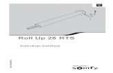 Roll Up 28 RTS A6 - Somfy · • Dodatkowo instalator ma obowiązek przestrzegania norm i przepisów obowiązujacych Zastrzega się moźliwość dokonywania zmian technicznych. Dla