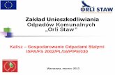 Zakład Unieszkodliwiania Odpadów Komunalnych „Orli Staw”odpady.nfosigw.gov.pl/download/gfx/odpady/pl/nfoaktualnosci/401/14/5/4.1.pdf · Zakład Unieszkodliwiania Odpadów Komunalnych