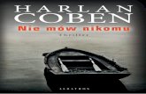 HARLAN · 2019-07-08 · HARLAN COBEN harlancoben.com Thriller w najlepszym wydaniu. Na każdej stronie będzie wam towarzyszył nieustępliwy dreszczyk emocji. To duża książka,