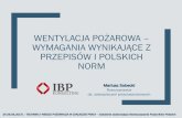 WENTYLACJA POŻAROWA– WYMAGANIA WYNIKAJĄCE Z …spp.waw.pl/wp-content/uploads/2017/05/Wentylacje... · 2019-03-06 · WENTYLACJA POŻAROWA– WYMAGANIA WYNIKAJĄCE Z PRZEPISÓW