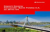Raport Roczny Santander Bank Polska S.A. za 2018 …...szacunków Santander Bank Polska S.A. jest obecnie wiodącym bankiem dla Klientów, których płynne aktywa przekraczają 1 mln