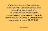 Kalkulacja kosztów odbioru, - forum-dyrektorow.plzakopane,2012/Kalkulacja-kosztow... · 25/09/2012  · Skład morfologiczny (grupowy) odpadów – o na – uk-dz dz oną -Luboń