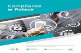 Complianceinstytutcompliance.pl/wp-content/uploads/2018/02/... · Compliance w Polsce 5 O compliance mówi się w Polsce w ostatnim czasie dużo i już nie tylko w kontekście wymagań