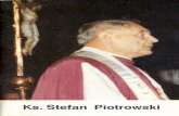 Ks. Stefan Piotrowski - FIDES Digital Librarydigital.fides.org.pl/Content/1299/KsPiotrowski.pdf · ks. kardynał Stefan Wyszyński, Prymas Polski. Prace budowlane nie osłabiały