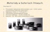 Materiały w bateriach litowych. - Politechnika Gdańska · fragmenty są spęcznione przez ciekły elektrolit a fragmenty krystaliczne zapewniają stabilność mechaniczną c.) poliolefinowa