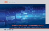 Strategia innowacji - CRIDO · 2018-11-16 · Średnia wartość patentu europejskiego to blisko 300 tys. euro, ale ok. 20% patentów ma wartość przekraczającą 3 mln euro Uzyskanie