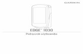 Podręcznik użytkownika EDGE 1030 - Garminstatic.garmin.com/pumac/Edge_1030_OM_PL.pdf · 2019-10-22 · Podręcznik użytkownika EDGE 1030 - Garmin ... lub . ™