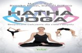 HATHA JOGA - Wydawnictwo Vital · joga zapewnia różny stopień trudności i styl prawie dla każdego. Autorzy Martin Kirk i Brooke Boon są odpowiednio certyfikowanymi instruktorami