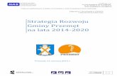 Strategia Rozwoju Gminy Przemęt na lata 2014 -2020 · 2017-02-24 · dokumentów strategicznych: Strategia Europa 2020 Strategia Rozwoju Regionalnego 2010 roku 2020, Wielkopolski
