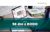 TO JUŻ 50 dni z RODO - ARKomp Systemy …arkomp.com.pl/wp-content/uploads/2018/07/50-dni-RODO.pdfO rozporządzeniu o ochronie danych słyszał już chyba każdy. Zaczęło obowiązywać