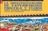 Oscar Jara Holliday de américa latina y el caribe …...Oscar Jara Holliday "La Sistematización de Experiencias como ejercicio de producción de conocimiento crítico y transformador