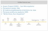 Krótka historia Java - it.pwsz-ns.edu.plit.pwsz-ns.edu.pl/~wprzygoda/JEZYK_JAVA_2017.pdf · wspierania programowania w Języku JAVA, oraz wielu innych (obecna wersja – „neon”)