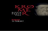 10–13.08kromerbieczfestival.pl/2017/images/pdf/kbf_2017_program.pdf · 2019-07-13 · Czwartek 10 sierpnia 2017 – konCert inauguraCyjny Kolegiata p.w. Bożego Ciała, g. 19.30