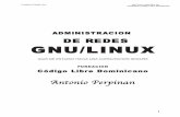D E E S R E D G N U /L IN U X“N DE REDES GNU.pdfos ejercicios en este manual son diseñados para dar practicas reales en los ambientes de redes y ais-lados (stand-alone o networking)