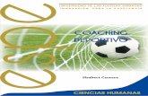 COACHING DEPORTIVO - ESPErepositorio.espe.edu.ec/bitstream/21000/11682/1/Listo coaching sportivo.pdf · Coaching, este capítulo, enfoca y analiza esta manifestación deportiva en