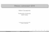 Obszary zastosowań QGIS · 2018-06-20 · web GIS (MapServer, OpenLayers, ...) ponad 2 000 użytkowników ponad 6 000 postów R.Szczepanek Obszary zastosowań QGIS 9 / 29. Victor