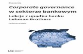 wydawnictwo.uni.lodz.pl · 2017-02-17 · W Polsce nie ukazała się jeszcze monografia tak kompleksowo przedstawiająca zjawiska, które złożyły się na proces upadku banku Lehman