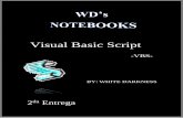 Visual Basic Script - WordPress.com · Que jais tú, soy yo de nuevo, como vez me decidí a crear la segunda parte al manual de VBScript, con la diferencia de que ya no es para HackxCrack,