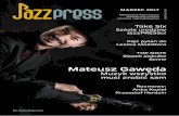 Take Six Szóste urodziny JazzPRESSu! · Od Redakcji redaktor naczelny Piotr Wickowski piotr.wickowski@radiojazz.fm Kiedy w marcu 2011 roku ukazywał się pierwszy numer JazzPRESSu,
