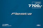 FORD FIESTA · 2020-01-24 · Ford Fiesta ST-Line FORD FIESTA Wybrane wyposażenie standardowe. 5 Ceny pokazane w powyższej tabeli kolorem niebieskim są cenami promocyjnymi (rekomendowane