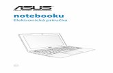 notebooku - Asus€¦ · notebooku Elektronická príručka Informácie o autorských právach Žiadna časť tohto návodu na obsluhu, a to vrátane výrobkov a softvéru v ňom