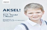 Aksel! - Arias by Bach, Handel & MozartSignum-CD... · George Frideric Handel [3.11] 5 Barbara! io ben lo so George Frideric Handel [3.01] from Alcina, HWV 34 6 Lascia ch’io pianga
