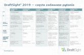 DraftSight 2019 — często zadawane pytania · 2019-10-14 · DraftSight 2019 — często zadawane pytania Czym różni się oprogramowanie DraftSight 2019 od poprzednich wersji?