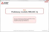  · 2016-09-29 · I-MELSEC-Q_Basics fod pol Struktura kursu Wprowadzenie Kurs sklada sie z nastepujqcych czešci. Zalecamy rozpoczecie kursu od rozdzialu 1 Rozdzial 1 — Model MELSEC-Q