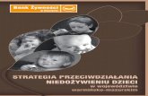Strategia przeciwdziałania · 4.2 Analiza SWOT Analiza SWOT została opracowana w kontekście możliwości rozwiązywania problemów związanych z niedożywieniem dzieci i młodzieży