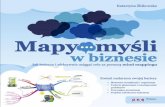 Mapy myśli w biznesie. Jak twórczo i efektywnie osiągać ... · Tony Buzan jest dziś światowej sławy autorytetem w dziedzinie twórczego wykorzystania umysłu i uczenia się.