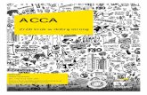 ACCA · ACCA jest kompleksowym programem, w którym nacisk położono zarówno na umiejętności zarządzania finansami i podejmowania decyzji, jak i na strategie zarządcze. Dzięki