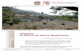 Magdala, la patria de María Magdalena - pro Terra Sancta · 2020-01-21 · La Custodia, sobre todo en los últimos cien años, incentiva las actividades científico- culturales en