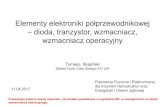 Elementy elektroniki półprzewodnikowej – dioda, tranzystor ...pe.fuw.edu.pl/fizelektr/pliki/2017/W2_2017.pdf · Elementy elektroniki półprzewodnikowej – dioda, tranzystor,