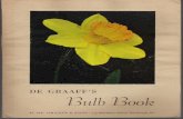H. DE GRAAFF & SONS NARCISSUS POETICUS · DE GRAAFF'S Bulb Book H. DE GRAAF F& SONS - 113 Markham Drive, Pittsburgh. Pa . There are many non-daffodil plants offered in this catalog.