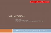 VISUALIZATION - Lunds universitet · Controlling visualization 7 䡦 Your Geant4 code stays basically the same no matter which driver you use 䡦 Visualization is performed either