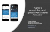 Tworzenie cross-platformowych aplikacji w Xamarin.Forms …gibulski.atthost24.pl/wp-content/uploads/2019/03/Xamar... · 2019-03-14 · Tworzenie cross-platformowych aplikacji w Xamarin.Forms