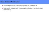 Baza danych Northwind - | WSZiB Krakówmarcjan/bazy/1-polecenie...Baza danych Northwind cd.. Podstawowe tabele: Categories – kategorie oferowanych produktów Products – informacja