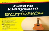 Gitara klasyczna dla bystrzakówpdf.helion.pl/giklby/giklby.pdfIdź do • Spis treści • Przykładowy rozdział • Skorowidz • Katalog online • Dodaj do koszyka • Zamów