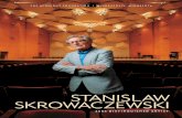 STANISLAW SKROWACZEWSKI · 2018-01-02 · Skrowaczewski’s lifelong connection with Bruckner’s music originated from an extraordinary incident. At age seven, while walking alone