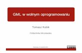 GML w wolnym oprogramowaniu - Kon-Dorkonferencjagml.kon-dor.pl/prezentacje/10_Kubik_GML... · T.Kubik: GML w wolnym oprogramowani 4/32 HollowWorld • Szablon UML, w którym uwgl