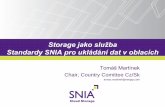 Storage jako služba Standardy SNIA pro ukládání dat v oblacích … · 2011-02-25 · PRESENTATION TITLE GOES HERE Cloud Storage Storage jako služba Standardy SNIA pro ukládání