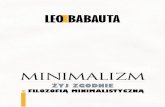 Leo Babauta Minimalizm - pdf.helion.plpdf.helion.pl/e_012p/e_012p.pdf · 17 Do wielu ludzi przemawia estetyka oraz produkty czerpią-ce z reguł minimalizmu, jednak o wiele trudniej