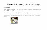Literatura: 8-bit Microcontroller AVR with 32KBytes In-System …home.agh.edu.pl/~ostrowsk/teksty/mikroprocesory8a.pdf · 2014-03-30 · Flash ATmega32 [] 8-bit AVR Instruction Set