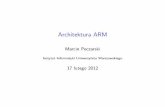 Architektura ARMmarpe/swiss/akarm.pdf · 2012-03-01 · I HardFault – priorytet −1. I Pozostałym przerwaniom można nadać priorytet, który jest liczbą 4-bitową i składa