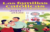 Las familias 2019–2020 católicas · 2020-03-30 · Nihil Obstat Rev. Sr. Daniel G. Welter, jd Canciller Arquidiócesis de Chicago 12 de noviembre de 2018 Imprimatur Excmo. Sr.