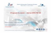 Program Euratom – oferta KPK PB UE · KPK / RPK Dni Informacyjne, szkolenia, warsztaty, spotkania brokerskie, webinaria, portal H2020 Konsultacje telefoniczne, indywidualne, mailowe