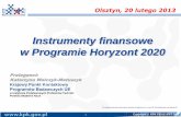 Instrumenty finansowe w Programie Horyzont 2020 · Tak 2. Kredytobiorca jest „szybko-rosnącą” firmą zorientowaną na badania i rozwój (B+R) i/lub innowacje: w okresie 3 ostatnich