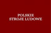 POLSKIE STROJE LUDOWE...strój krakowski zachodni z okolic Bronowic. strój spiski. strój podhalański