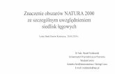 Znaczenie obszarów NATURA 2000 ze szczególnym ... · Przyjęcie w planach urządzania lasu właściwych terytorialnie jednostek administracji LP, w drzewostanach niewyłącznych